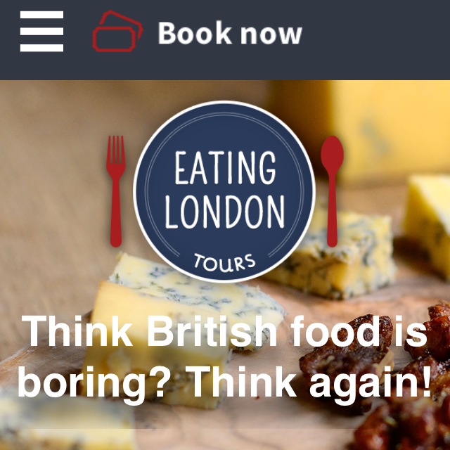 Eating London Tours advert: Think British food is boring? Think again!